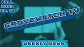 Grovewatch TV: Weekly News Video Ep. 12