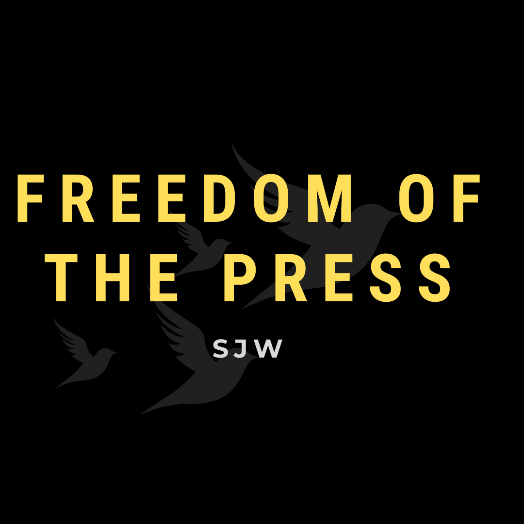 SJW: Freedom of the press